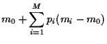 $\displaystyle m_0+\sum_{i=1}^M p_i (m_i-m_0)$