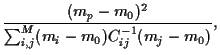 $\displaystyle \frac{(m_p-m_0)^2}{\sum_{i,j}^M (m_i-m_0)C^{-1}_{ij}(m_j-m_0)}
,$
