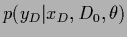 $\displaystyle p(y_D\vert x_D,D_0,\theta)$
