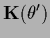 $\displaystyle {\bf K}(\theta^\prime)$